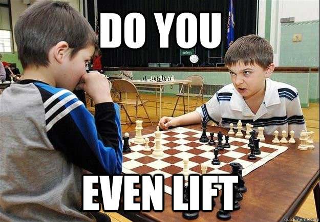 Do you even lift?