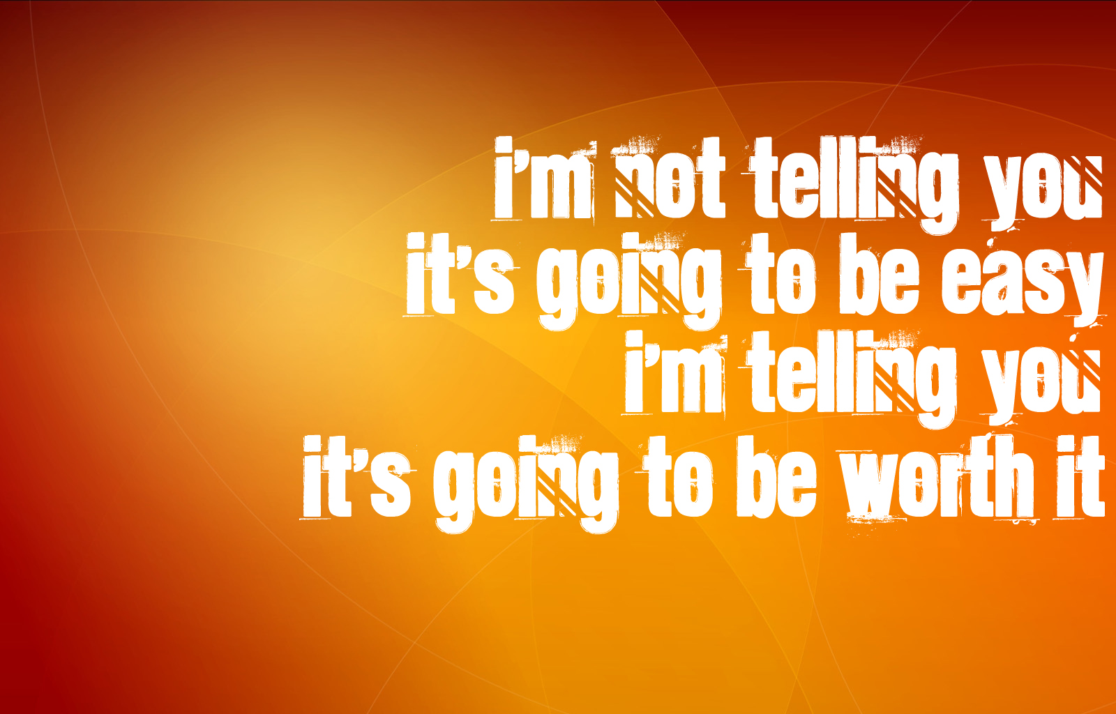Yes it is so. Marketing quotes. Easy-going. To be Worth going.