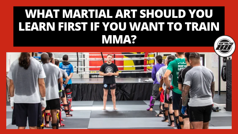 What Martial Art Should You Start With for MMA - Crazy 88 MMA
